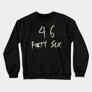 Hand Drawn Letter Number 46 Forty Six Crewneck Sweatshirt